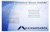 Forms Printer User Guide - Accountable Printer User Guide Version 10.51 for Dynamics GP 10 A Guide for the Administration, Installation & Implementation of Forms Printer Forms Printer