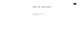 OS X Server - Apple Inc. X Server Product Overview 4 OS X Server is available for $19.99 as an easy download from the Mac App Store. The new OS X Server brings more power to your business,