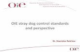 OIE stray dog control standards and perspectiveweb.oie.int/RR-Europe/eng/events/docs/Ralchev.pdf · Dr. Stanislav Ralchev . ... on humane methods of stray dog population control and