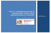 2014 Parkinson’s Disease ONLINe Resource Guide PARKINSON’S DISEASE ONLINE RESOURCE GUIDE . San Francisco VA Medical Center . Compiled by Tsing Cheng, RN