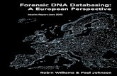 Forensic DNA - Durham University Community · PDF fileIntroduction This is an interim report of an ongoing study of the development of forensic DNA profiling and databasing across