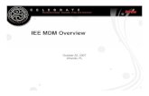 IEE MDM Overview - Itron · PDF fileAgenda • Business Drivers • MDM Roles • MDM Boundaries • IEE MDM Architecture • IEE MDM Features • Demo