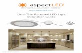 Ultra-Thin Recessed LED Light Installation Guideinfo.aspectled.com/hubfs/downloads/installation_guides/...with the NEC, your local building/electrical codes, and/or the proper installation