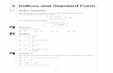 3 Indices and Standard Form MEP Y9 Practice Book A - · PDF file3 Indices and Standard Form ... fractions in your final answer. 3.4 Standard Form Standard form is a convenient way