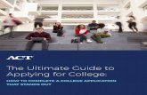 The Ultimate Guide to Applying for College - pages.act.orgpages.act.org/rs/480-GCQ-034/images/ACT_UltimateGuideApplying4...Ask your counselor, teacher, or mentor for a letter of recommendation