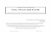 CURRICULUM GUIDE FOR Sun, Moon and Earth · PDF fileCURRICULUM GUIDE FOR Sun, Moon and Earth ... regular and predictable motion. ... • Students may think that seasons have to do