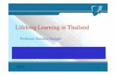 Lifelong Learning in Thailand - ASEM LLL Hubasemlllhub.org/.../asemeducationandresearchhubforlifelonglearning/... · Necessity of Lifelong Learning ... cooperation among partnership