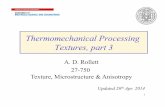 Thermomechanical Processing Textures, part 3pajarito.materials.cmu.edu/rollett/27750/L23-Metal_Textures-Solid... · 1 Thermomechanical Processing Textures, part 3 Updated 26th Apr.