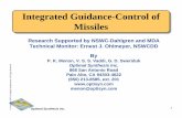 Integrated Guidance-Control of · PDF fileGuidance Law Autopilot Control System Target Missile Dynamics Rotational Rates Acceleration Components ... 6-DOF Nonlinear Missile Dynamics: