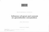 Influence of grout and cement on groundwater  · PDF fileINCLUENCE OF GROUT AND CEMENT ON GROUNDWATER COMPOSITION ... boreholes (Table 1) and, ... cementitious buffer and backfill