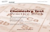 GRE Chemistry Test Practice Book - · PDF fileA. Structure, Bonding, and Nomenclature — Lewis structures, orbital hybridization, confi guration and stereochemical ... and molecular