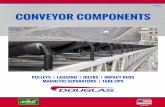 CONVEYOR COMPONENTS - Douglas · PDF fileCONVEYOR COMPONENTS ... slippage and helps to improve belt tracking. Vulcanized rubber lagging protects ... away from the conveyor • Heavy