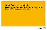 Safety and Migrant Workers - TUC workers 2015.pdf · join a trade union than other workers. ... Safety and Migrant Workers ... cannot be contracted out and this applies