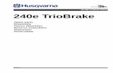IPL, 240 e TrioBrake, 2010-01 240e TrioBrake - · PDF fileIPL, 240 e TrioBrake, 2010-01 240e TrioBrake ... VENT LINE 11 15 530 02 98-68 1 ... 2 545 00 80-30 1PURGE AND LINE ASSEMBLY