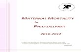 Maternal Mortality in Philadelphia, 2010-2011: A … 2010-12 Report - final 060115.pdfCase Manager, Maternity Care ... Maternal Mortality in Philadelphia, 2010-2012. ... Increase the