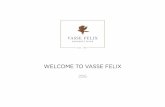 WELCOME TO VASSE FELIX - info.negociants.cominfo.negociants.com/negociants/Presentations/_assets/Presentations... · Ongoing investment, innovation Talent and youth TRUSTED QUALITY