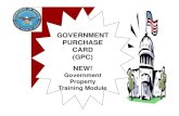 GOVERNMENT PURCHASE CARD (GPC) NEW! · PDF fileGovernment Purchase Card (GPC) ... GPC: Government Purchase Card ... Service Center, CONUS ONLY: 1-866-618-5988, COMMERCIAL: