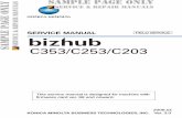 SERVICE MANUAL FIELD SERVICE · PDF fileFIELD SERVICE This service manual is designed for machine with firmware card ver. 88 and onward. ... Field Service Ver bizhub C353/C253/C203