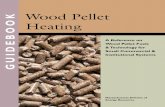 Wood Pellet b o o k Heating - Biomass Energy Resource Center · PDF fileContents Wood Pellets 4 Wood Pellet Fuel 7 Components of a Wood Pellet Heating System 10 Frequently Asked Questions