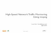 High-Speed Network Trafﬁc Monitoring Using … Network Trafﬁc Monitoring Using ntopng Luca Deri  ...