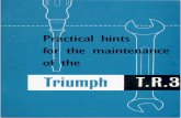 Practical hints for the maintenance of the Triumph TR3triumphtr.com/manual_tr3.pdf · THE TRIUMPH TR3 SPORTS CAR. ... Foreword 3 General Specification 6 Instruments, ... Control Box