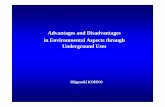 Advantages and Disadvantages in Environmental Aspects ... · PDF fileAdvantages and Disadvantages in Environmental Aspects through Underground Uses ... Underground passage in snowy