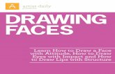 presents Drawing faces - Mr. Learn How to Draw a Face with Attitude, How to Draw Eyes with Impact and How to Draw Lips with Structure Drawing faces ... 3 Drawing faces Attitude Perhaps