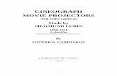 CINEOGRAPH MOVIE PROJECTORS - BIOSCOPE.BIZbioscope.biz/wp-content/uploads/2015/10/book_lubin.pdfCINEOGRAPH MOVIE PROJECTORS And some cameras Made by SIEGMUND LUBIN 1896-1916 A checklist
