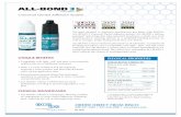 Universal Dental Adhesive System - · PDF fileALL-BOND 3 Universal Dental Adhesive System. ALL-BOND 3 utilizes ... BISCO, Inc. ORDER DIRECT FROM ... 1 ALL-BOND 3 Resin (4ml), Instructions/MSDS
