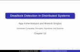 Deadlock Detection in Distributed Systemsajayk/Chapter10.pdf · Deadlock detection in distributed systems seems to be the ... AND model, P11shall become active from idle state only