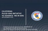 CALIFORNIA PULSE+EMS INITIATIVE TO ADVANCE  · PDF filecomplete the grant requirements within the grant period including: –progress towards NEMSIS 3 implementation,