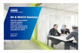 IIA & ISACA Seminar - Chapters Site 2... · IIA & ISACA Seminar ... transaction processing systems. ISAE 3402 (or local equivalent) or SSAE 16 ... not just financial reporting systems