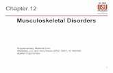 Musculoskeletal Disorders - Classesclasses.engr.oregonstate.edu/mime/winter2013/ie366-001/Slides/04-3... · Physical therapy ... Musculoskeletal Disorders of the Back