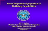 Force Projection Symposium V Building Capabilities - IIS7proceedings.ndia.org/4710/Dr_V_Garber_20_May_04.pdf · Force Projection Symposium V Building Capabilities ... Roadmap Integrated