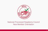 National Processed Raspberry Council New Member · PDF fileSerbia Chile . ABOUT THE NPRC 8 . Strategic Plan At A Glance 9 Vision - Real Red Raspberries are the premium berry of choice