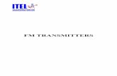 FM TRANSMITTERS - ITEL Broadcast Equipment & … 5 kW MOS-FET AMPLIFIER (87.5-108 MHz) COMPOSED BY 1 COMBINING UNIT 5 FA 1000 S AMPLIFIER MODULES FT 5000 F TRANSMITTER FT 5000 F FRONT