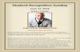 Student Recognition Sunday - s3.  · PDF fileStudent Recognition Sunday June 12, 2016 WELCOME! DEVALE SIMMONS “Ambassador of Urban Youth Ministry” Driven by