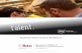 Building Ohio’s Future Workforce of Workforce Report.pdfBuilding Ohio’s Future Workforce The State of Ohio is an Equal Opportunity Employer and Provider of ADA Services John R.
