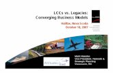 LCCs vs. Legacies: Converging Business · PDF fileLCCs vs. Legacies: Converging Business Models Halifax, Nova Scotia ... YYZ YYC YVR AC/ WS AC/ WS AC/ WS ... HP, TZ, F9, B6, WN, NK