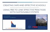 PBIS: Linking Effective Practices with Sustainable Systems · PDF filecreating safe and effective schools-----using pbis to link effective practices with sustainable systems rob horner