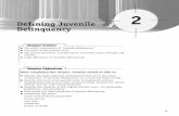 Defining Juvenile Delinquency - Jones & Bartlett · PDF fileDefining Juvenile Delinquency 2 ... father and mother and will not listen to them when they discipline him, ... In 1693,