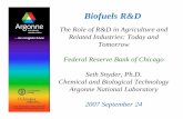 20070924 Biofuels R&D-Snyder Chicago Fed.ppt · PDF fileChemical and Biological TechnologyChemical and Biological Technology ... DOE/USDA dit i d ti f iDOE/USDA ... 20070924 Biofuels