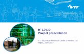 BTL2030 Project presentation - · PDF fileBTL2030 Project presentation ... European Biofuels Technology Platform, ... §The synthesis technology of the basic concept is also a once