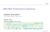 IBM DB2 Performance Solutions - NEDB2UG - IBM... · IBM DB2 Performance Solutions HENNIE MYNHARDT mynhardt@us.ibm.com Henry Yim yimhenry@us.ibm.com ... Tivoli Omegamon XE for DB2