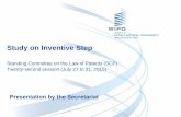 Study on Inventive Step - · PDF fileStudy on inventive step ... ordinary knowledge of the technology in question. ordinary practical skill in the ... Resolve the level of ordinary
