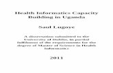 Health Informatics Capacity Building in Uganda Saul · PDF fileHealth Informatics Capacity Building in Uganda ... all from Makerere University Kampala for ... to follow from Project