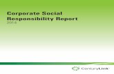 Corporate Social Responsibility Report Environmental Health & Safety Management and Sustainability CenturyLink actively makes choices to lessen our impact on the environment and help