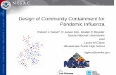 Design of Community Containment for Pandemic · PDF fileDesign of Community Containment for Pandemic Influenza ... Albuquerque Public High School *rjglass@sandia.gov. ... Added 7 day
