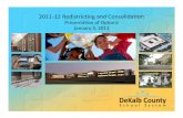 2011-12 Redistricting and Consolidation - DeKalb County School …beta.dekalb.k12.ga.us/www/documents/redistricting/... ·  · 2011-02-042011-12 Redistricting and Consolidation Presentation