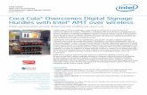 Coca Cola Overcomes Digital Signage Hurdles with Intel ... · PDF fileCoca Cola* Overcomes Digital Signage Hurdles with Intel® AMT over Wireless Retailers appreciate greater placement